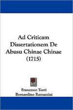 Ad Criticam Dissertationem De Abusu Chinae Chinae (1715)