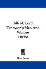 Alfred, Lord Tennyson's Men And Women (1898)