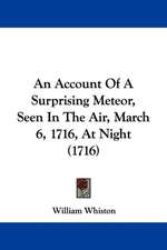 An Account Of A Surprising Meteor, Seen In The Air, March 6, 1716, At Night (1716)