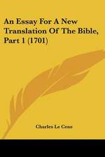 An Essay For A New Translation Of The Bible, Part 1 (1701)