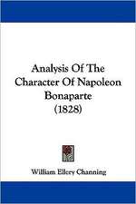 Analysis Of The Character Of Napoleon Bonaparte (1828)