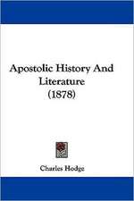 Apostolic History And Literature (1878)