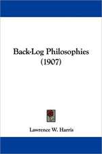 Back-Log Philosophies (1907)