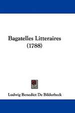 Bagatelles Litteraires (1788)