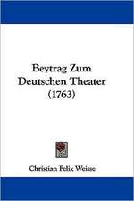 Beytrag Zum Deutschen Theater (1763)