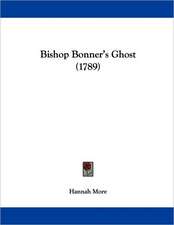 Bishop Bonner's Ghost (1789)