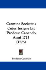 Carmina Societatis Cujus Insigne Est Prodesse Canendo Anni 1775 (1775)