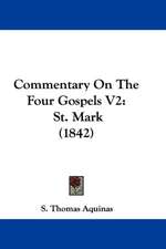 Commentary On The Four Gospels V2