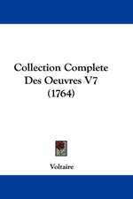 Collection Complete Des Oeuvres V7 (1764)