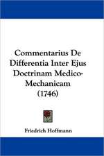 Commentarius De Differentia Inter Ejus Doctrinam Medico-Mechanicam (1746)