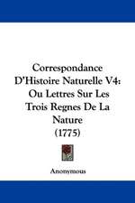 Correspondance D'Histoire Naturelle V4