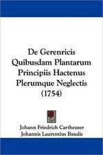 De Gerenricis Quibusdam Plantarum Principiis Hactenus Plerumque Neglectis (1754)