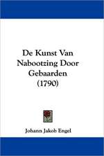 de Kunst Van Nabootzing Door Gebaarden (1790)