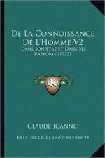 De La Connoissance De L'Homme V2