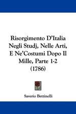 Risorgimento D'Italia Negli Studj, Nelle Arti, E Ne'Costumi Dopo Il Mille, Parte 1-2 (1786)