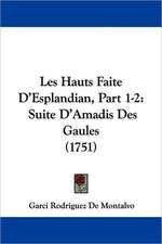 Les Hauts Faite D'Esplandian, Part 1-2