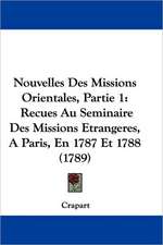 Nouvelles Des Missions Orientales, Partie 1