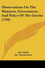 Observations on the Manners, Government, and Policy of the Greeks (1784)