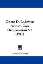 Opere Di Lodovico Ariosto Con Dichiarazioni V3 (1741)