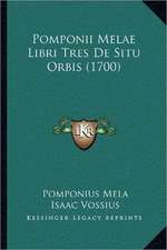 Pomponii Melae Libri Tres De Situ Orbis (1700)