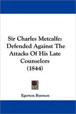 Sir Charles Metcalfe