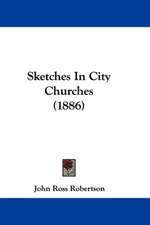 Sketches In City Churches (1886)