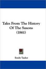 Tales From The History Of The Saxons (1861)