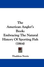 The American Angler's Book