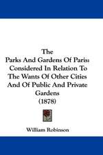 The Parks And Gardens Of Paris