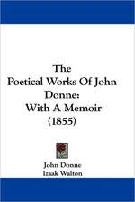 The Poetical Works Of John Donne