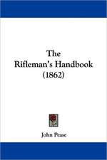 The Rifleman's Handbook (1862)