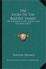 The Story Of The Blount Family