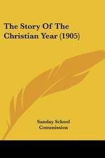 The Story Of The Christian Year (1905)