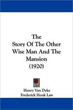 The Story Of The Other Wise Man And The Mansion (1920)