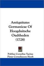 Antiquitates Germanicae Of Hoogduitsche Oudtheden (1728)