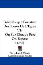 Bibliotheque Portative Des Speres De L'Eglise V1