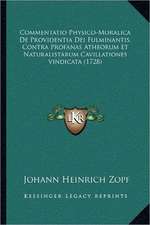 Commentatio Physico-Moralica De Providentia Dei Fulminantis, Contra Profanas Atheorum Et Naturalistarum Cavillationes vindicata (1728)