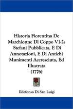 Historia Fiorentina De Marchionne Di Coppo V1-2