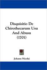 Disquisitio De Chirothecarum Usu And Abusu (1701)