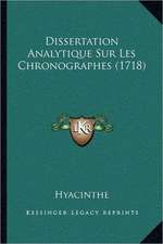 Dissertation Analytique Sur Les Chronographes (1718)