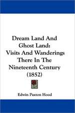 Dream Land And Ghost Land