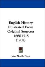 English History Illustrated From Original Sources