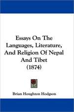 Essays On The Languages, Literature, And Religion Of Nepal And Tibet (1874)