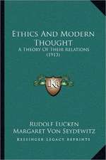 Ethics And Modern Thought