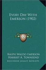 Every Day With Emerson (1902)