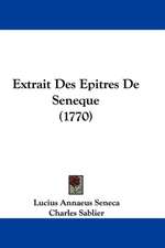 Extrait Des Epitres De Seneque (1770)