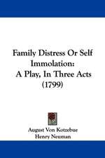 Family Distress Or Self Immolation