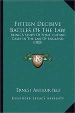 Fifteen Decisive Battles Of The Law