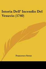 Istoria Dell' Incendio Del Vesuvio (1740)