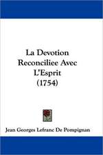 La Devotion Reconciliee Avec L'Esprit (1754)